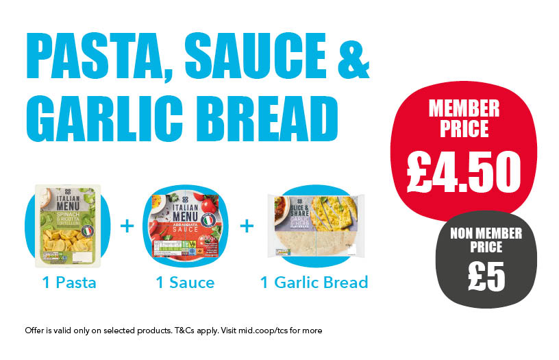Pasta, sauce & garlic bread - member price £4.50